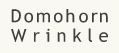 Domohorn Wrinkle